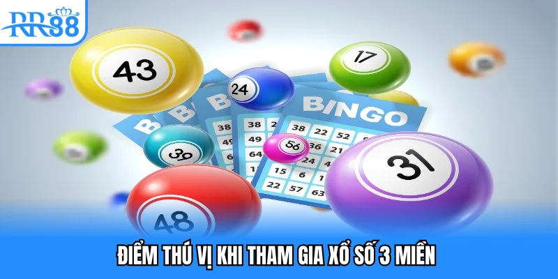 Điểm thú vị khi tham gia xổ số 3 miền