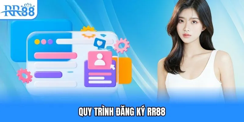 Quy trình đăng ký RR88
