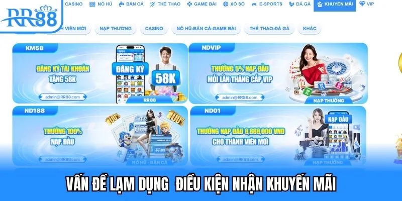 Vấn đề lạm dụng điều kiện nhận khuyến mãi